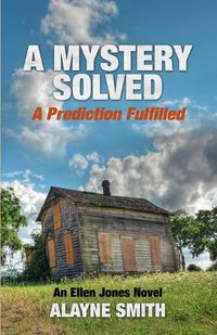 Cover image for A Mystery Solved, A Prediction Fulfilled