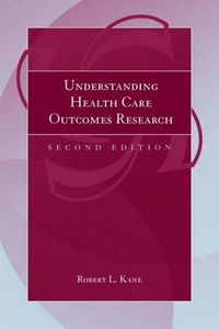 Cover image for Understanding Health Care Outcomes Research