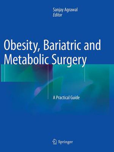 Cover image for Obesity, Bariatric and Metabolic Surgery: A Practical Guide