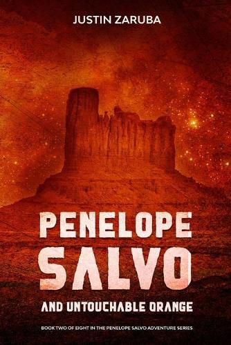 Cover image for Penelope Salvo and Untouchable Orange: Book 2 in the Penelope Salvo adventure series