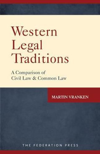 Western Legal Traditions: A Comparison of Civil Law and Common Law