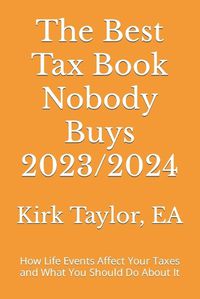 Cover image for The Best Tax Book Nobody Buys 2023/2024