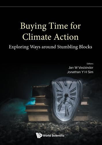 Cover image for Buying Time For Climate Action: Exploring Ways Around Stumbling Blocks