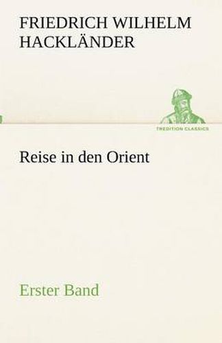 Cover image for Reise in den Orient - Erster Band