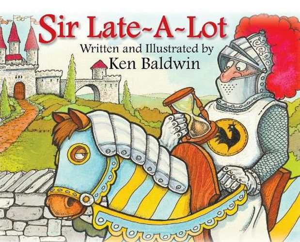 Cover image for Sir Late-A-Lot