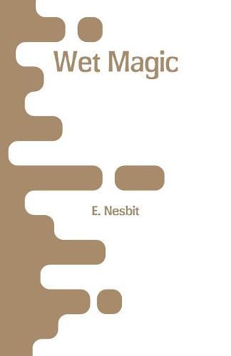 Cover image for Wet Magic