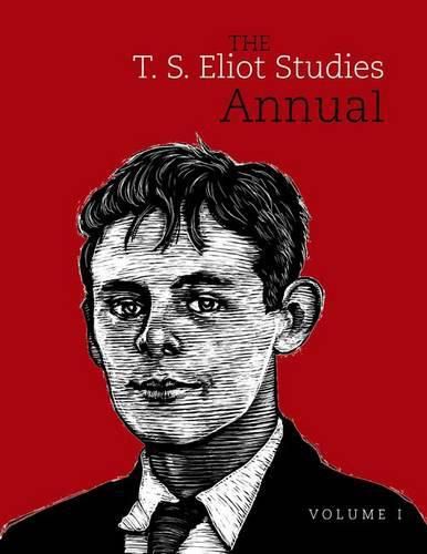 The T. S. Eliot Studies Annual