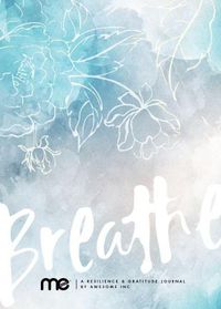 Cover image for Resilient ME Gratitude Journal: Breathe