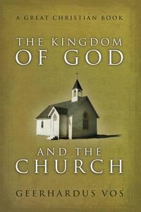 Cover image for The Kingdom of God and The Church