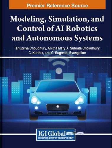 Cover image for Modeling, Simulation, and Control of AI Robotics and Autonomous Systems