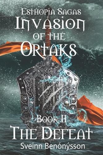 Cover image for Esthopia Sagas: Invasion of the Ortaks: Book 2 The Defeat