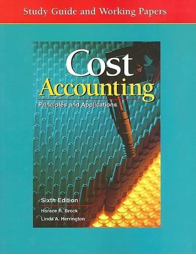 Cover image for Cost Accounting: Principles and Applications, Study Guide and Working Papers