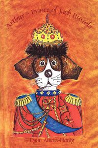 Cover image for Arthur - Prince of Jack Russels