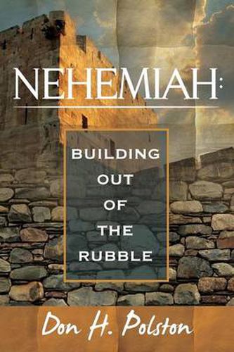 Nehemiah: Building out of the Rubble