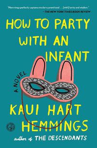 Cover image for How to Party With an Infant