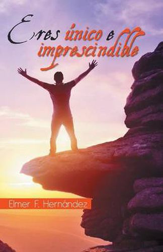 Cover image for Eres unico e imprescindible