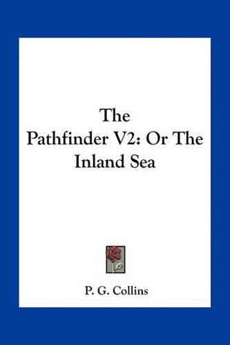 The Pathfinder V2: Or the Inland Sea