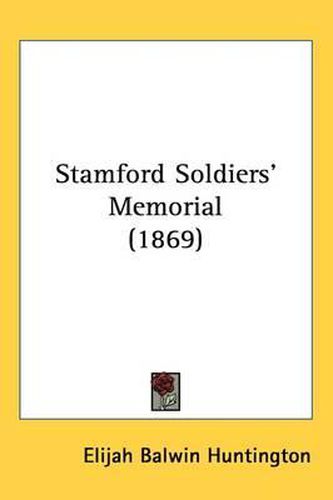 Cover image for Stamford Soldiers' Memorial (1869)