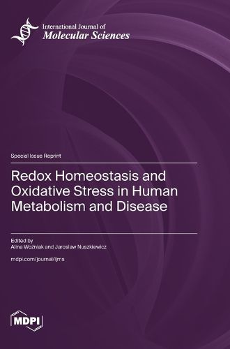 Cover image for Redox Homeostasis and Oxidative Stress in Human Metabolism and Disease