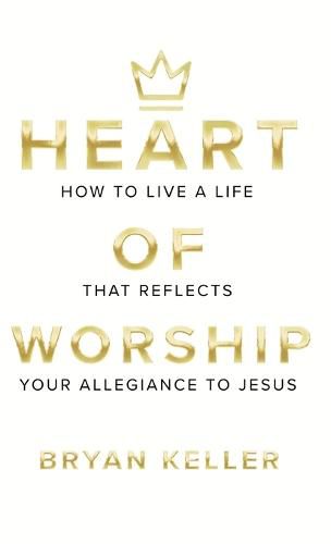 Heart Of Worship