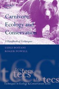 Cover image for Carnivore Ecology and Conservation: A Handbook of Techniques