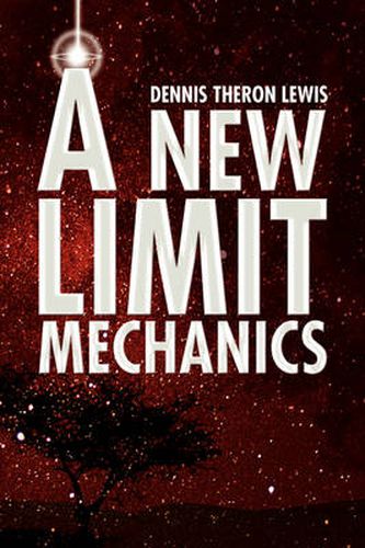 Cover image for A New Limit Mechanics