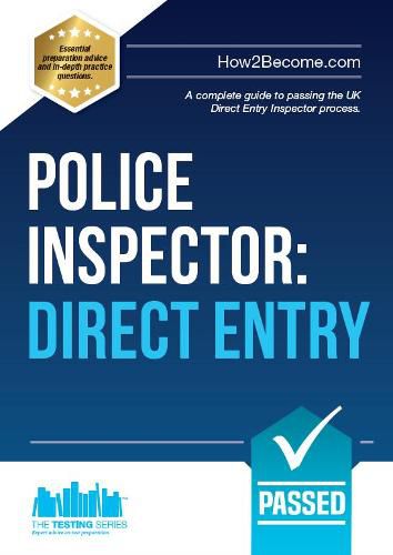 Cover image for Police Inspector: Direct Entry: A Complete Guide to Passing the UK Direct Entry Inspector Process