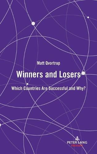 Winners and Losers: Which Countries are Successful and Why?