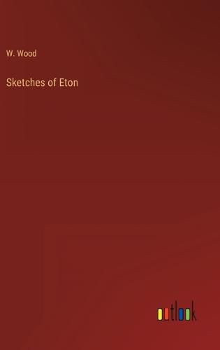 Cover image for Sketches of Eton