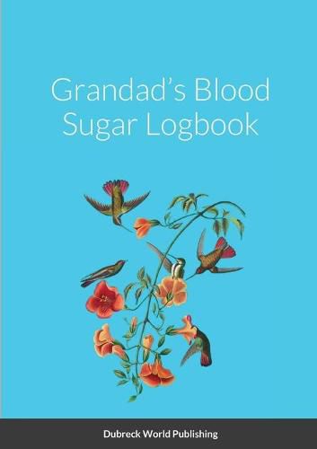 Cover image for Grandad's Blood Sugar Logbook