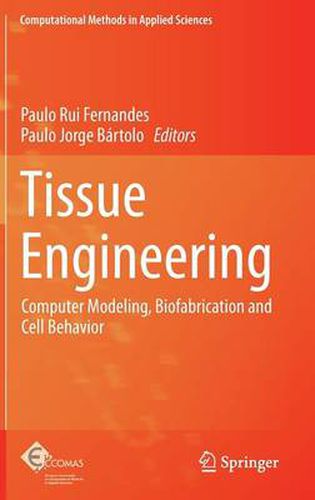 Cover image for Tissue Engineering: Computer Modeling, Biofabrication and Cell Behavior