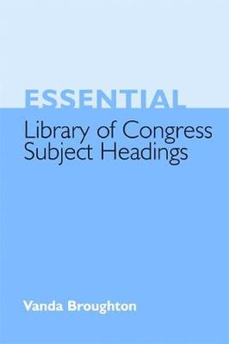 Cover image for Essential Library of Congress Subject Headings