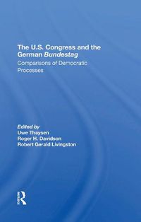 Cover image for The U.s. Congress And The German Bundestag: Comparisons Of Democratic Processes