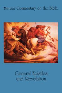 Cover image for Mercer Commentary on the Bible v. 8; General Epistles and Revelation