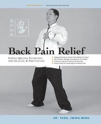 Cover image for Back Pain Relief: Chinese Qigong for Healing and Prevention