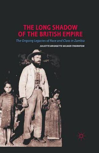 Cover image for The Long Shadow of the British Empire: The Ongoing Legacies of Race and Class in Zambia