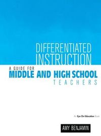 Cover image for Differentiated Instruction: A Guide for Middle and High School Teachers