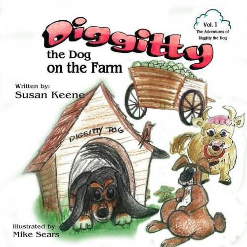 Diggitty the Dog on the Farm