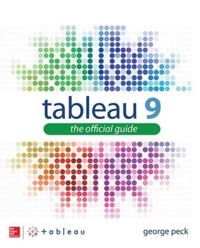 Cover image for Tableau 9: The Official Guide