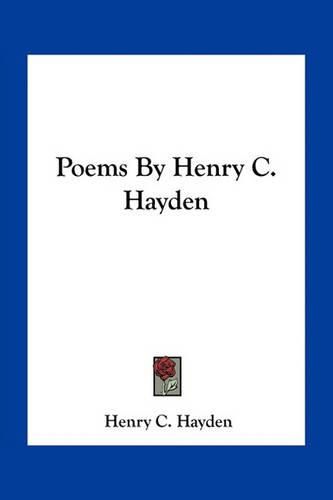 Cover image for Poems By Henry C. Hayden