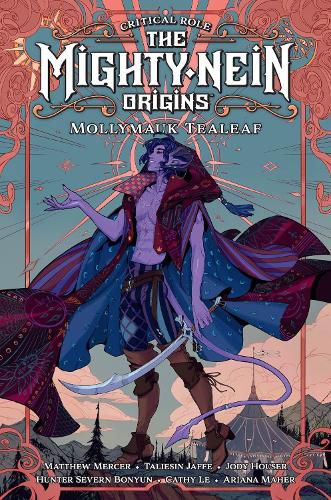 Critical Role: The Mighty Nein Origins--mollymauk Tealeaf