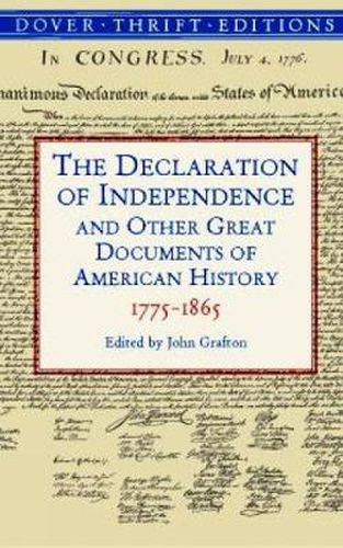 Cover image for The Declaration of Independence and Other Great Documents of American History: 1775-1865