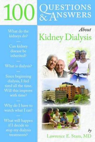 Cover image for 100 Questions  &  Answers About Kidney Dialysis