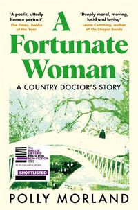 Cover image for A Fortunate Woman: A Country Doctor's Story