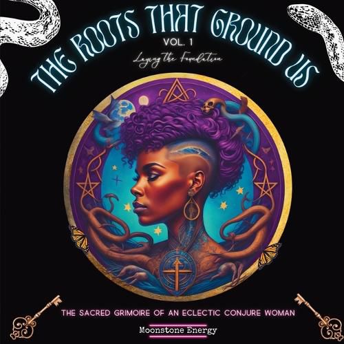 Cover image for The Roots That Ground Us