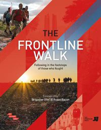 Cover image for The Frontline Walk: Following in the footsteps of those who fought