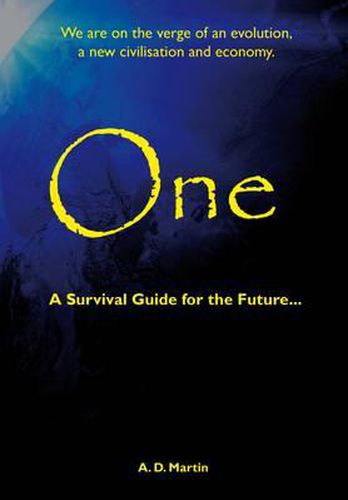 One: A Survival Guide for the Future ...