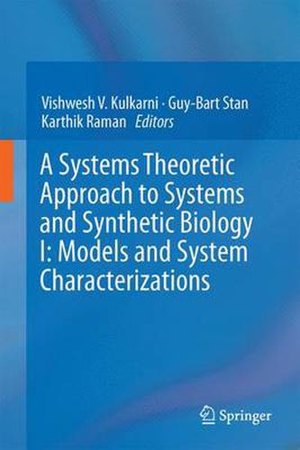 Cover image for A Systems Theoretic Approach to Systems and Synthetic Biology I: Models and System Characterizations