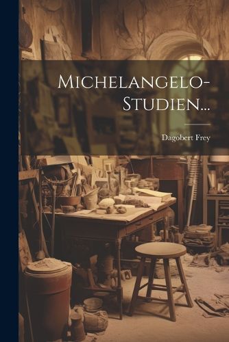 Cover image for Michelangelo-Studien...