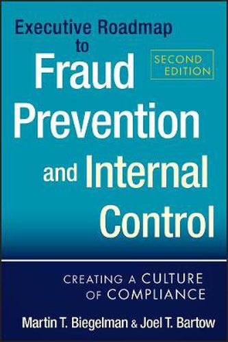 Cover image for Executive Roadmap to Fraud Prevention and Internal Control: Creating a Culture of Compliance